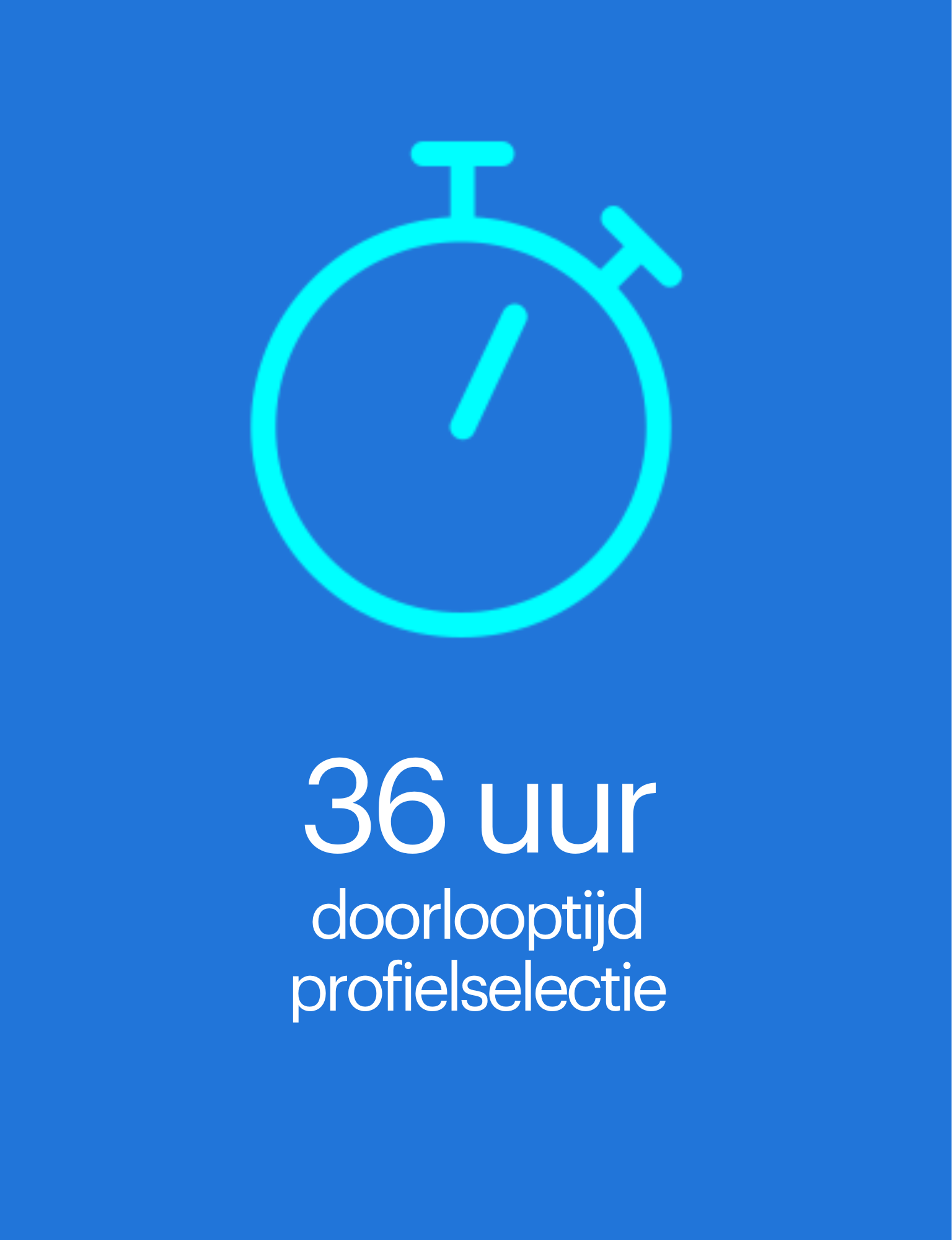 36 uur doorlooptijd