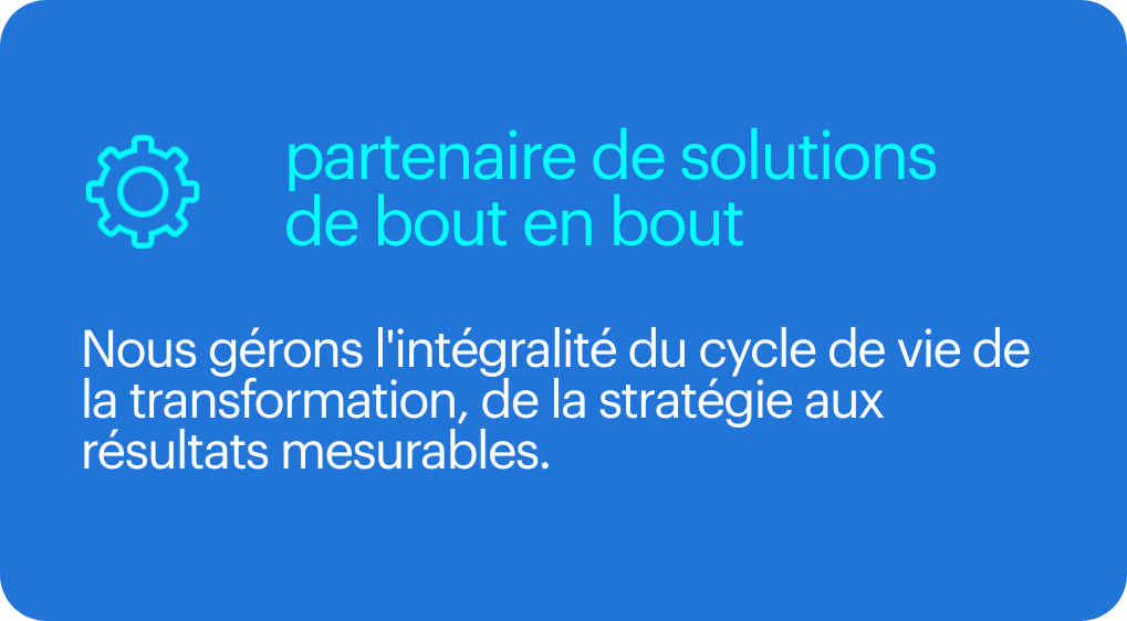 partenaire de solutions de bout en bout